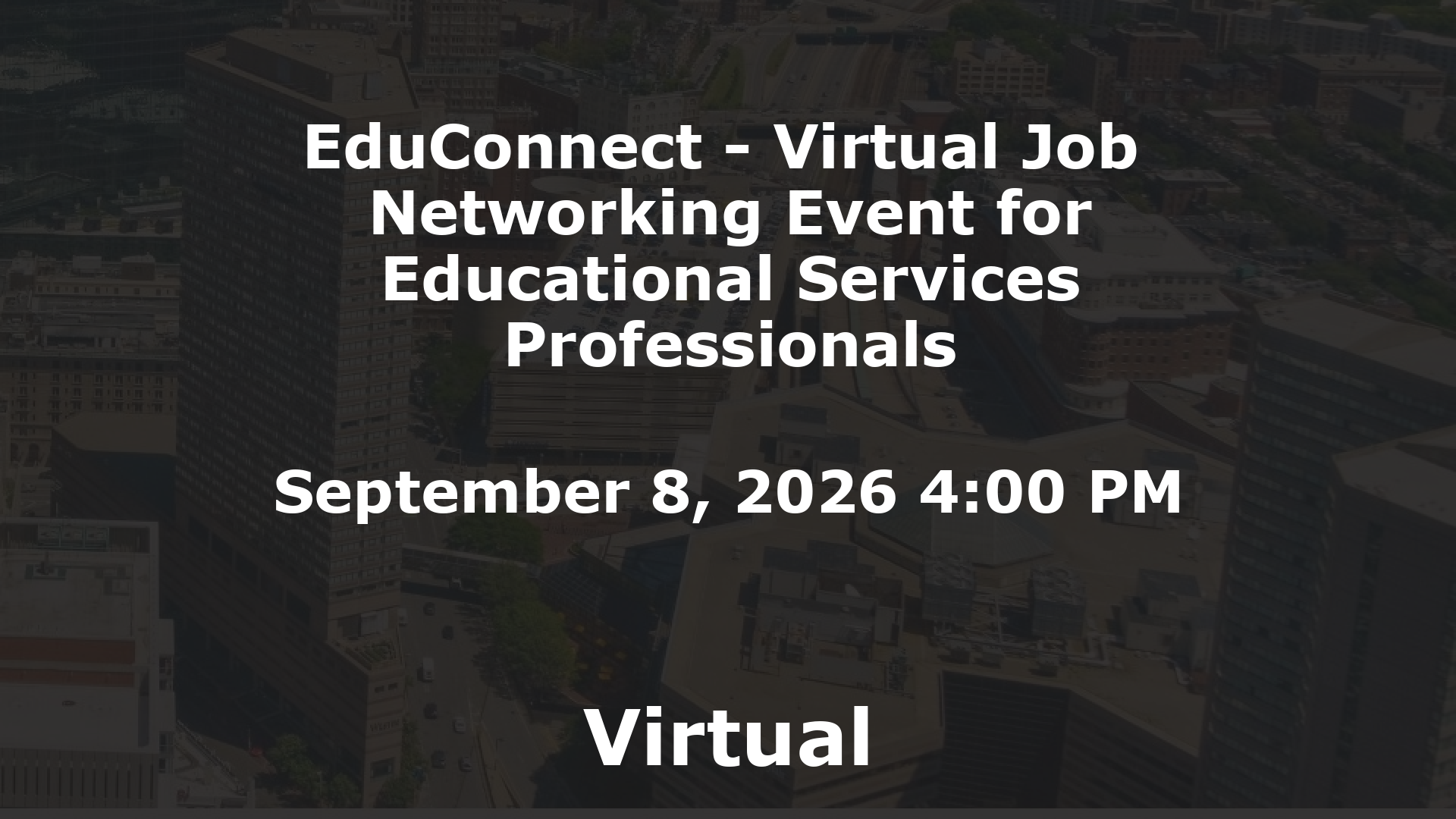 EduConnect - Virtual Job  Networking Event for Educational Services Professionals event image